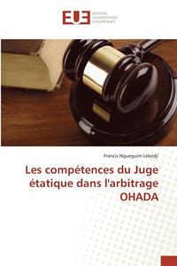 bokomslag Les Compétences Du Juge Étatique Dans Larbitrage Ohada
