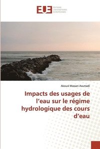 bokomslag Impacts des usages de l eau sur le régime hydrologique des cours d eau