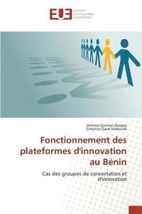 bokomslag Fonctionnement Des Plateformes d'Innovation Au Bénin