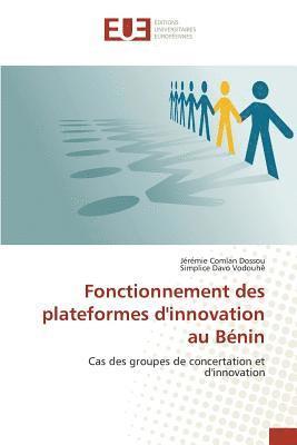 bokomslag Fonctionnement Des Plateformes d'Innovation Au Bénin