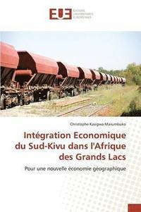 bokomslag Integration Economique Du Sud-Kivu Dans l'Afrique Des Grands Lacs