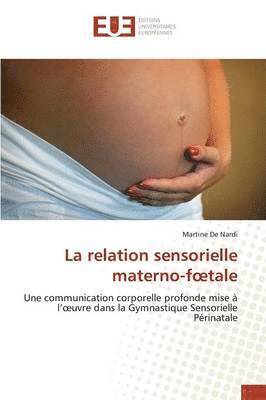 bokomslag Relation Sensorielle Materno-Foetale