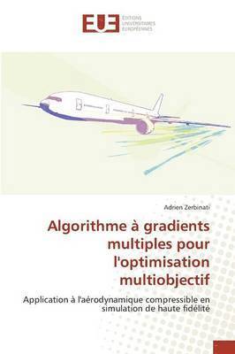 bokomslag Algorithme  Gradients Multiples Pour l'Optimisation Multiobjectif