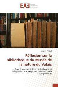 bokomslag Rflexion Sur La Bibliothque Du Muse de la Nature Du Valais