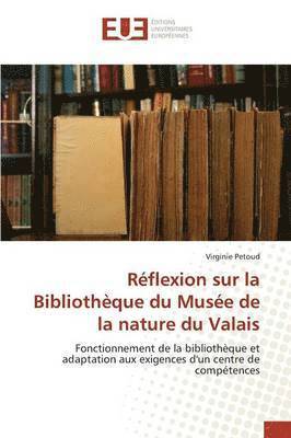 Reflexion Sur La Bibliotheque Du Musee de la Nature Du Valais 1