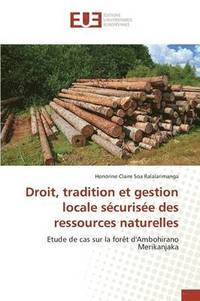 bokomslag Droit, Tradition Et Gestion Locale Securisee Des Ressources Naturelles