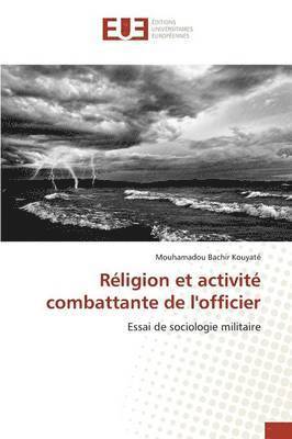 bokomslag Rligion Et Activit Combattante de l'Officier