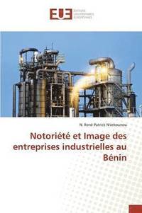 bokomslag Notoriété Et Image Des Entreprises Industrielles Au Bénin