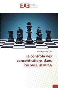 bokomslag Le Controle Des Concentrations Dans l'Espace Uemoa