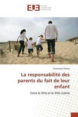 La Responsabilit Des Parents Du Fait de Leur Enfant 1