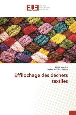 bokomslag Effilochage Des Déchets Textiles