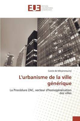 bokomslag L'Urbanisme de la Ville Générique