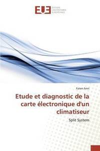 bokomslag Etude Et Diagnostic de la Carte lectronique d'Un Climatiseur