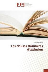 bokomslag Les Clauses Statutaires d'Exclusion