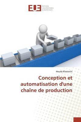 Khaterchi-H, KHATERCHI-H, Houda Khaterchi - Conception Et Automatisation d'Une Chaîne de Production, Häftad