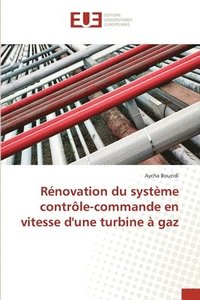 bokomslag Rnovation du systme contrle-commande en vitesse d'une turbine  gaz