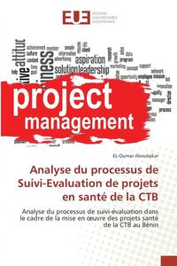 bokomslag Analyse Du Processus de Suivi-Evaluation de Projets En Sante de la Ctb