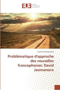 bokomslag Problmatique d'approche des nouvelles francophones