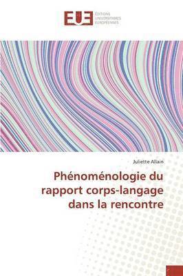 bokomslag Phnomnologie Du Rapport Corps-Langage Dans La Rencontre