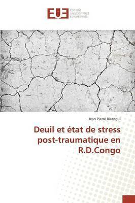 Deuil Et tat de Stress Post-Traumatique En R.D.Congo 1