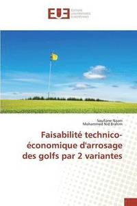 bokomslag Faisabilit Technico-conomique d'Arrosage Des Golfs Par 2 Variantes