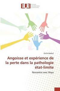 bokomslag Angoisse Et Exprience de la Perte Dans La Pathologie tat-Limite