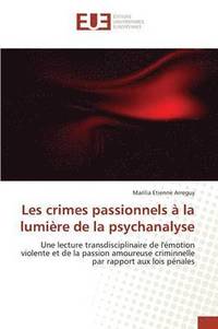 bokomslag Les Crimes Passionnels A La Lumiere de la Psychanalyse