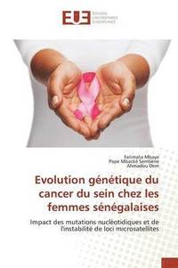 bokomslag Evolution Genetique Du Cancer Du Sein Chez Les Femmes Senegalaises