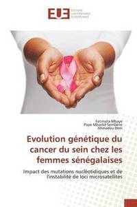 bokomslag Evolution Gntique Du Cancer Du Sein Chez Les Femmes Sngalaises