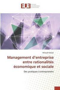 bokomslag Management d'entreprise entre rationalits conomique et sociale