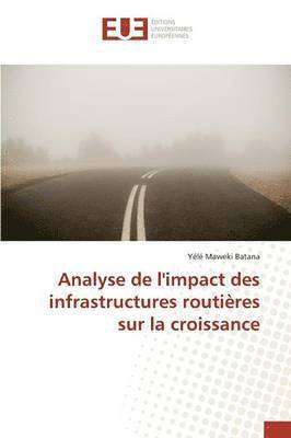 bokomslag Analyse de l'Impact Des Infrastructures Routires Sur La Croissance