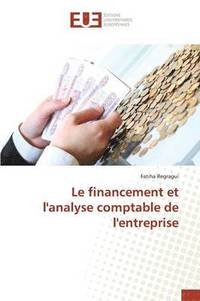 bokomslag Le financement et l'analyse comptable de l'entreprise