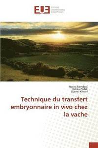 bokomslag Technique Du Transfert Embryonnaire in Vivo Chez La Vache