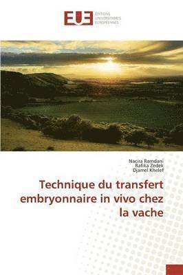 Technique Du Transfert Embryonnaire in Vivo Chez La Vache 1