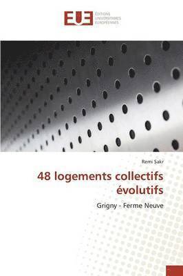 bokomslag 48 Logements Collectifs Évolutifs