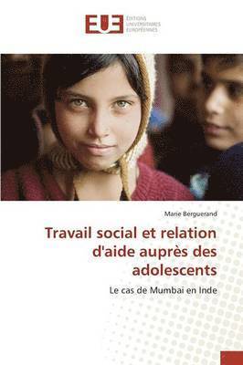 bokomslag Travail Social Et Relation d'Aide Auprs Des Adolescents