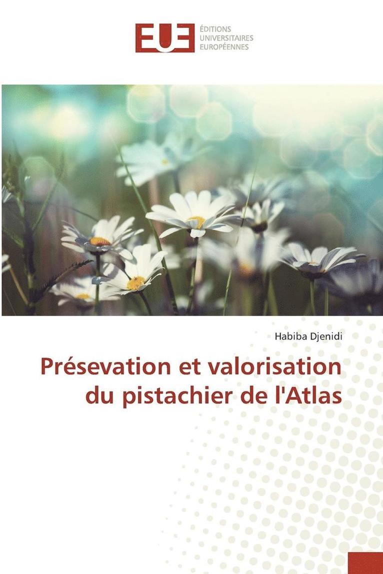 Pr sevation Et Valorisation Du Pistachier de l'Atlas 1