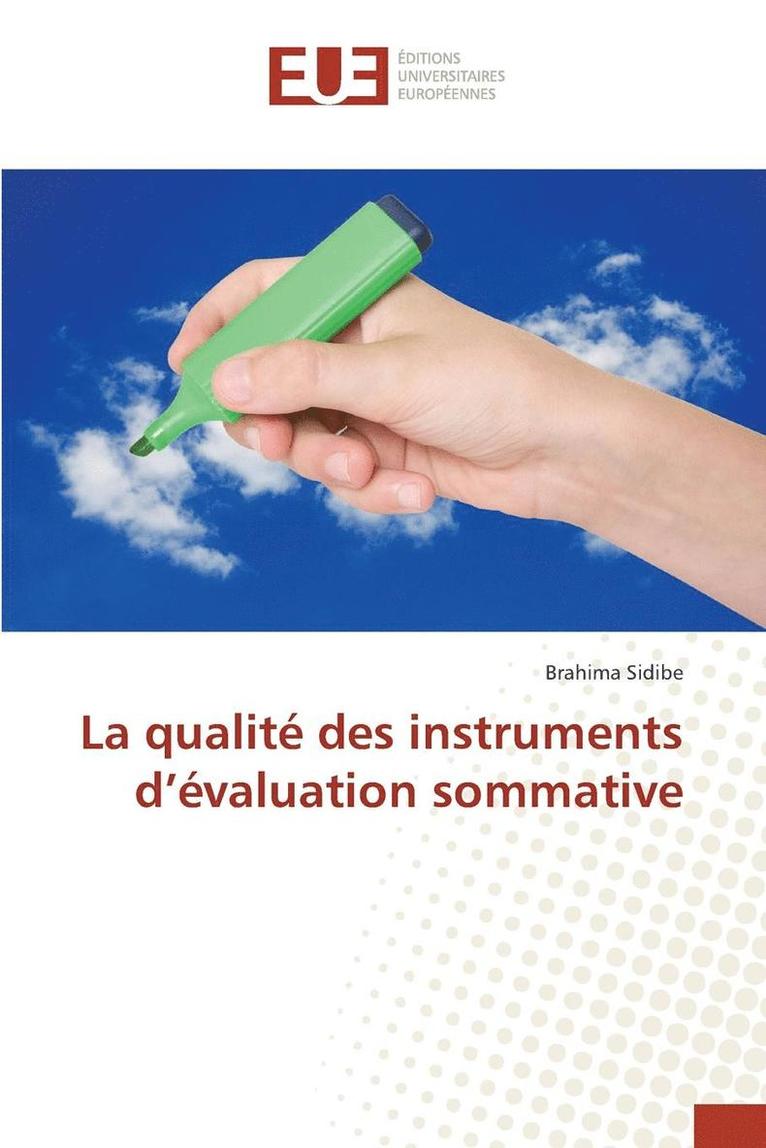 La Qualite Des Instruments d'Evaluation Sommative 1