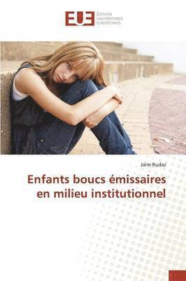 Enfants Boucs missaires En Milieu Institutionnel 1