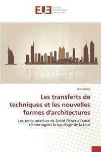 bokomslag Les Transferts de Techniques Et Les Nouvelles Formes d'Architectures