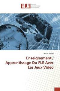 bokomslag Enseignement / Apprentissage Du Fle Avec Les Jeux Video