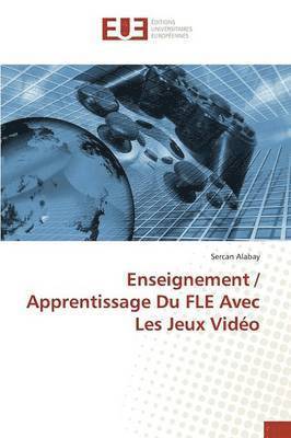 bokomslag Enseignement / Apprentissage Du Fle Avec Les Jeux Vido