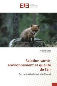 bokomslag Relation Sant-Environnement Et Qualit de l'Air