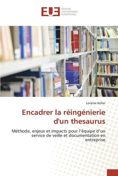 bokomslag Encadrer La Réingénierie d'Un Thesaurus