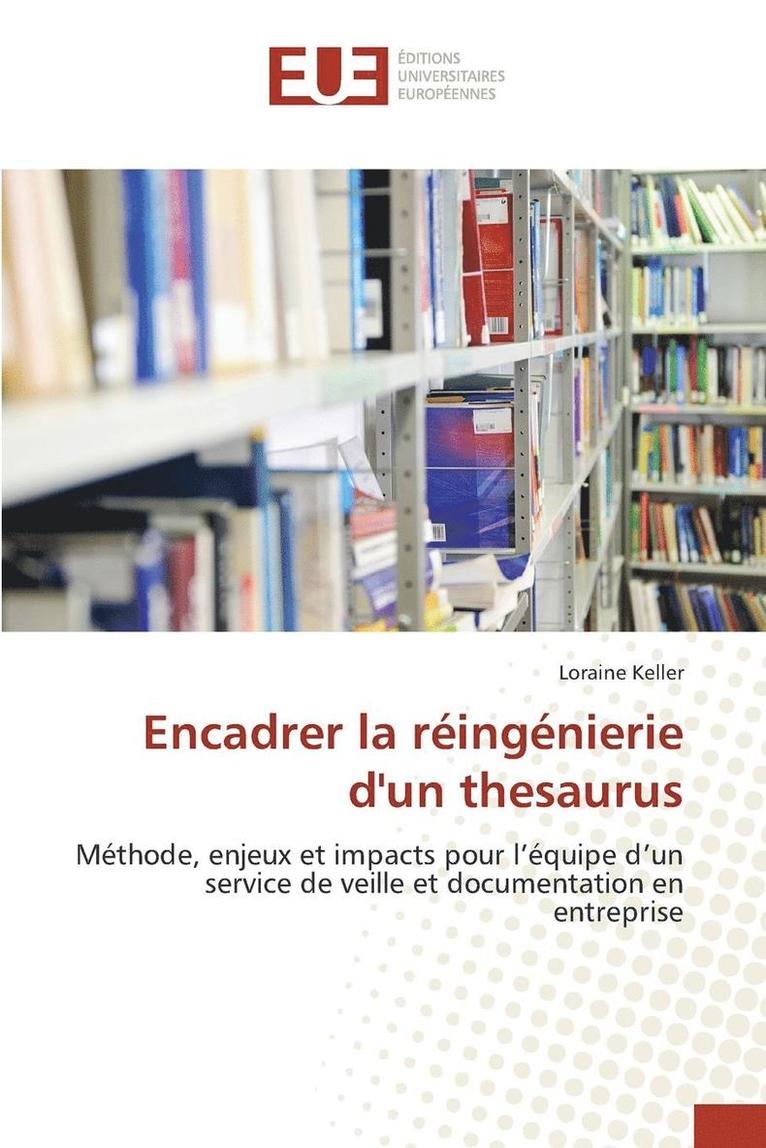 Keller-L, KELLER-L, Loraine Keller - Encadrer La Réingénierie d'Un Thesaurus, Häftad