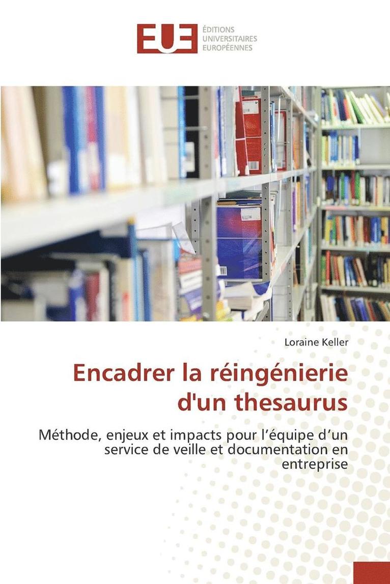 Encadrer La Reingenierie d'Un Thesaurus 1