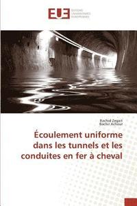 bokomslag coulement Uniforme Dans Les Tunnels Et Les Conduites En Fer  Cheval