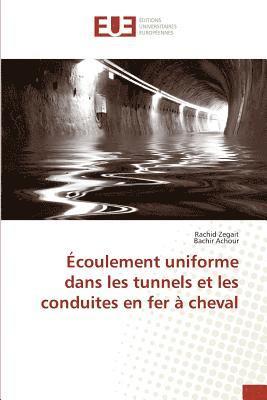 bokomslag Écoulement Uniforme Dans Les Tunnels Et Les Conduites En Fer À Cheval