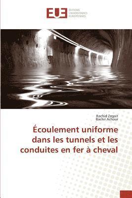 Ecoulement Uniforme Dans Les Tunnels Et Les Conduites En Fer A Cheval 1