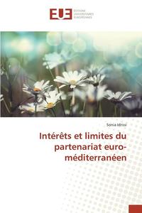 bokomslag Intérèts Et Limites Du Partenariat Euro-Méditerranéen